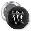 money over bitches graphic Pin-back button