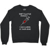 i was looking at your veins Crewneck Sweatshirt