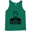 ryan fucking gosling Tank Top
