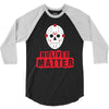 No Lives Matter 3/4 Sleeve Shirt