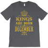 kings are born in december T-Shirt