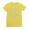 let's get ready to stumble Ladies Fitted T-Shirt