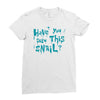 have you seen this snail Ladies Fitted T-Shirt