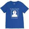 you won't find me on facebook geeky V-Neck Tee