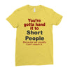hand it to short people Ladies Fitted T-Shirt