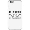It Works On My Machine iPhone 6/6s Case