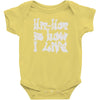 hip hop is how i live Baby Onesie