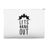 lets hang out Accessory Pouches