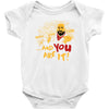 and you are it Baby Bodysuit