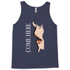 come here Tank Top