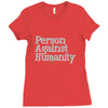 person against humanity Ladies Fitted T-Shirt