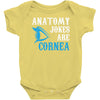 anatomy jokes are cornea Baby Onesie