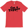 I'm A Tepper T-Shirt