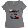 Minnie is my Bestie Women's Triblend Scoop T-shirt