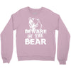 Beware Of The Bear Crewneck Sweatshirt