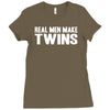 real men make twins Ladies Fitted T-Shirt