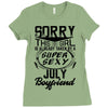 This Girl Is Taken By A Super Sexy July Boyfriend Ladies Fitted T-Shirt