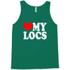 love my locs Tank Top