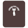 crazy cat lady Mousepad