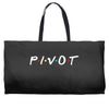 Pivot of The Friends Parody Weekender Totes