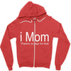 i mom Zipper Hoodie