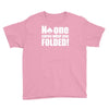 no one cares what you folded Youth Tee