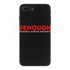 enough national school walkout iPhone 7 Plus Case