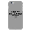 Suck my balls mate iPhone 6/6s Plus Case