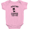 hold my coffee Baby Bodysuit