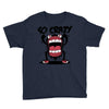 so crazy Youth Tee