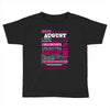 quens are born in august Toddler T-shirt
