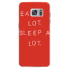 eat a lot sleep a lot Samsung Galaxy S7