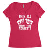 this dj doesn't take requests Women's Triblend Scoop T-shirt