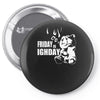 ted friday is highday Pin-back button