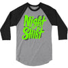 night shift 3/4 Sleeve Shirt
