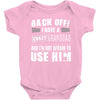 Back Off Crazy Granddad Afraid To Use Him Baby Onesie