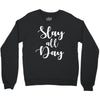 slay all day Crewneck Sweatshirt