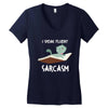 i speak fluent sarcazm Women's V-Neck T-Shirt