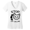 stop cat calling Women's V-Neck T-Shirt