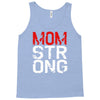 mom strong Tank Top