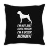 not just a dog person i'm a boxer mommy! Throw Pillow
