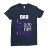 my dad was so brave god made him an angel Ladies Fitted T-Shirt