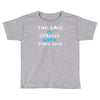the sass is strong with this one Toddler T-shirt