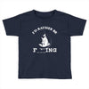 i'd rather be fishing Toddler T-shirt