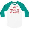 i ain't afraid of no ghosts 3/4 Sleeve Shirt