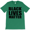 black lives T-Shirt