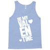 Be my valentine Tank Top