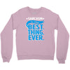 sarcasm is the best thing Crewneck Sweatshirt