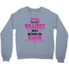 The Best Grammy Was Born In March Crewneck Sweatshirt