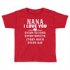 I Love You Nana Toddler T-shirt